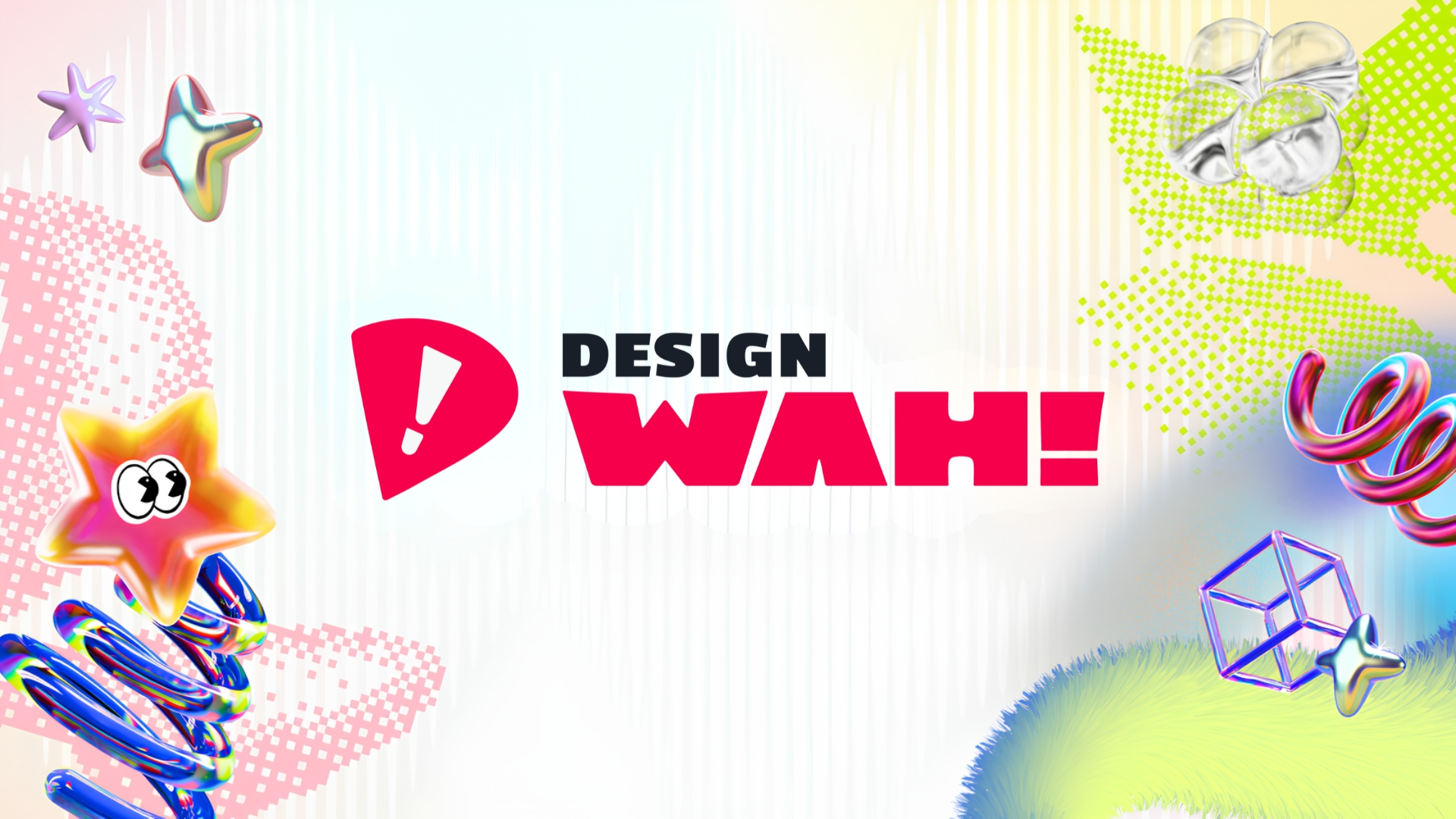 A vibrant graphic featuring the "DESIGN WAH!" logo in pink and black, set against a light background decorated with 3D elements like a cartoonish star with googly eyes, shiny stars, a wireframe cube, and colorful abstract shapes.